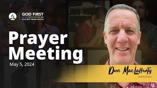 God First Your Daily Prayer Meeting - May 5 2024