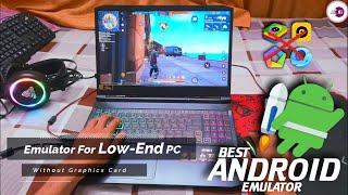 Top Android Emulators for Windows PC & Laptop  Best For Low-End Laptops and Computers