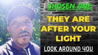 CHOSEN ONESTHEY ARE AFTER YOUR LIGHT‼️#chosenones#youtube#video