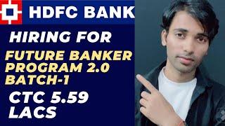 HDFC BANK FUTURE PROGRAM 2.0  FULL DETAILS  #hdfcbank #hdfcbankjobs2023 #hdfcfutureprogram