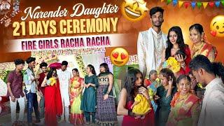 narendar daughter 21 days ceremonyfiregirlsRacha racha