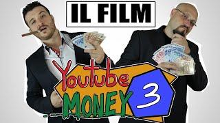 YOUTUBE MONEY IL FILM