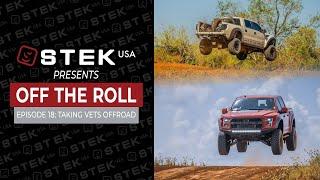 Meet the Raptor Crew Taking Veterans Offroad  Off The Roll Podcast Ep. 18 - STEK USA