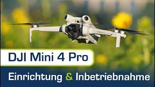 Inbetriebnahme der Mini 4 Pro vor dem 1. Flug  Tutorial