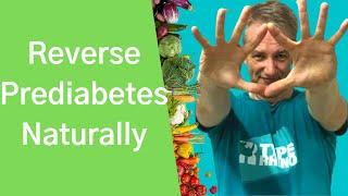 How to Reverse Prediabetes Naturally
