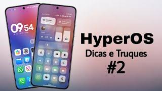 Dicas e Truques HyperOS #2 - Seu Xiaomi em Oto Patamar