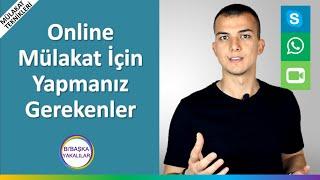 Skype İş Görüşmesi  Video Mülakat Teknikleri  Online Mülakata Nasıl Hazırlanmalıyız?