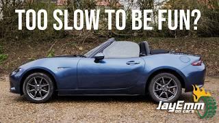 Can a 1.5L Ever Be Enough for a Sports Car? The Entry-Level 129BHP Mazda MX-5 Tested