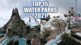 Top 15 Water Parks in the World 2021