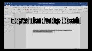 Cara mengatasi tulisanteks yang ngeblok sendiri terus-menerus di Microsoft Word  MHIENA TINNI