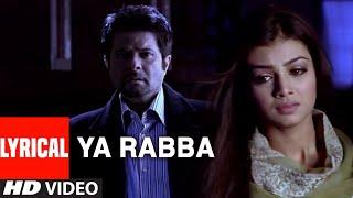Ya Rabba Lyrical Video Song  Salaam-E-Ishq  Kailash Kher  Anil Kapoor Juhi Chawla