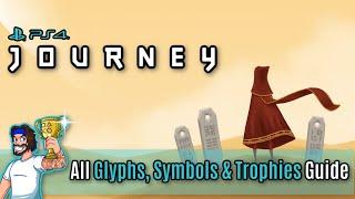 Journey - All Trophies Guide - All GlyphsSymbols Location And Trophies Walkthrough