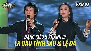 PBN 92  Khánh Ly & Bằng Kiều - LK Dấu Tình Sầu & Lệ Đá