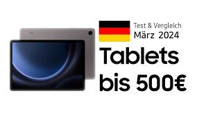 TOP–6. Die besten Tablets bis 500€. März 2024. Test & Vergleich  Deutsch