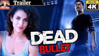 Dead Bullet l 2022 Hollywood  4k Action Movie Trailer English