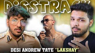 DESI ANDREW TATE DISS TRACK - @lakshaychaudhary EXPOSED  CRAZY DEEP