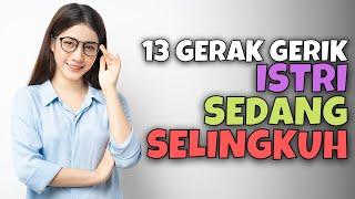 13 GERAK GERIK ISTRI SEDANG SELINGKUH  AKU DAN KAMU