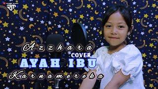 AZZHARA - AYAH IBU  Cover  KARNA MEREKA