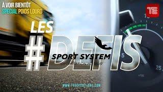 Teaser - Le Défi Sport System Episode 4 - Un Spécial Poids Lourd avec Truckeditions