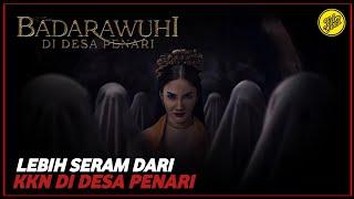 BADARAWUHI DI DESA PENARI - AWAL MULA BADARAWUHI KUASAI DESA PENARI