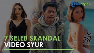 7 Seleb yang Pernah Tersandung Video Syur 2 Artis Korban Vokalis Band hingga Skandal 19 Detik