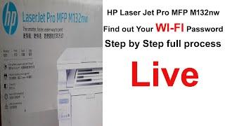 HP laser jet pro mfp m132nw find your wifi password