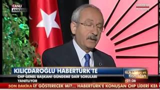 Kemal Kılıçdaroğlu Habertürk TVde soruları yanıtladı.  08.09.2013 