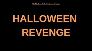 HALLOWEEN REVENGE Fan Film