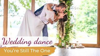 You’re Still The One - Shania Twain  Wedding Dance ONLINE  First Dance Choreography