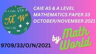 Solved CAIE A Level  Math Paper 33 for OctoberNovember 2021970933ON2021