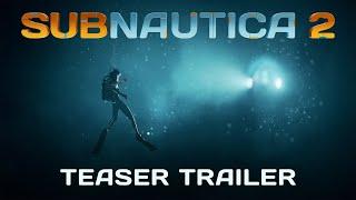 Subnautica 2 Teaser Trailer