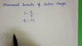 Dimensional formula of electric charge is