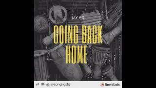 Jay AG - Going Back Home Prod. by feulz