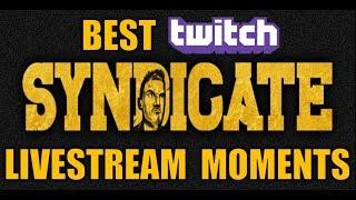 BEST SYNDICATE TWITCH LIVESTREAM MOMENTS