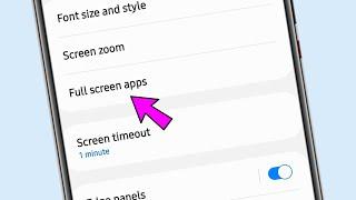 full screen apps setting  how to use full screen apps setting on Samsung