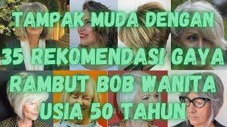 Rekomendasi Gaya Rambut Bob Wanita Usia 50 Tahun