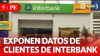 Interbank customer data exposed  Primera Edición  News Peru