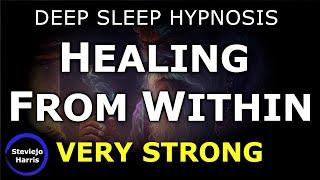 Deep Sleep Hypnosis Discover the Wisdom of the Inner Healer  Body  Mind  Soul Very Strong 