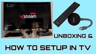 Airtel Xstream Stick Unboxing and Setup