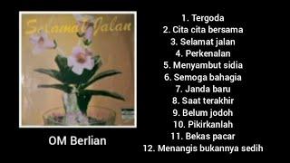 Full Album - Selamat Jalan - OM Berlian.