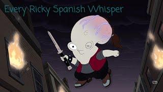 American Dad Every Ricky Spanish Whisper