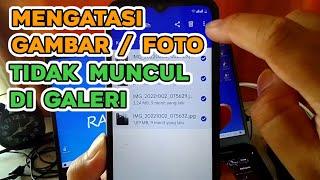 Tutorial Mengatasi Gambar  Foto Yang Tidak Muncul di Galeri Hp - Biasanya Gambar Hasil Copy Dari PC