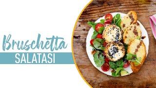 Bruschetta Salatası Nasıl Yapılır? I Keçi Peynirli & Domatesli Salata Tarifi