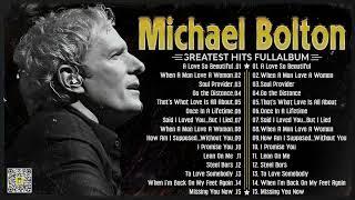 The Best of Michael Bolton  Michael Bolton Greatest Hits Full Album Soft Rock.