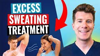 Doctor explains EXCESS SWEATING TREATMENT hyperhidrosis