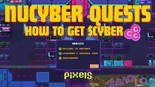 PIXELS︱ COMPLETING NUCYBER QUESTS︱HOW TO GET $CYBER