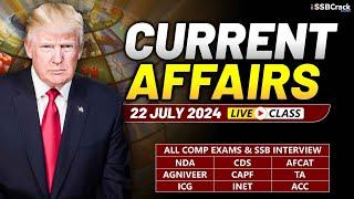 Daily Current Affairs 22 July 2024  For NDA CDS AFCAT SSB Interview