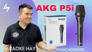 Mở Hộp Nhanh Micro AKG P5i Karaoke Hay Cho Gia Đình Chống Hú Tốt  Lê Hoàng Studio 0989737960 Zalo