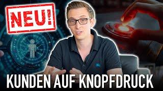 Kunden auf Knopfdruck - Das Geheimnis der Hochpreis-Leadgenerierung NEUE Video-Reihe