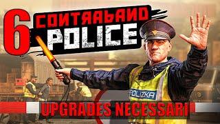 06 - CONTRABAND POLICE - Miglioriamo il posto di blocco - PC Gaming - Gameplay ITA